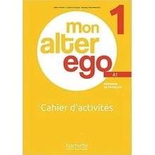 MON ALTER EGO Cahier d'activités 1 - Céline Himber