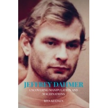 Jeffrey Dahmer Unraveling the Hidden Truths