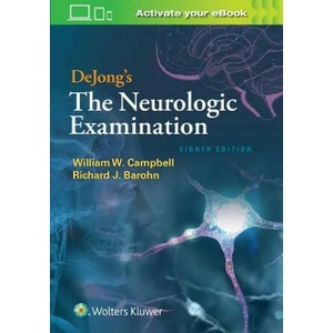 DeJong's The Neurologic Examination | William M. Campbell, Richard J. Barohn (ISBN: 9781496386168)