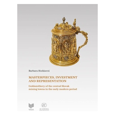 Masterpieces, investment a representation - Barbara Hodásová
