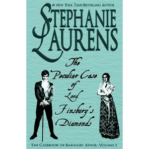 Peculiar Case of Lord Finsbury's Diamonds | Stephanie Laurens (ISBN: 9781925559293)