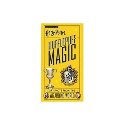 Harry Potter: Hufflepuff Magic - Artifacts from the Wizarding World | Jody Revenson