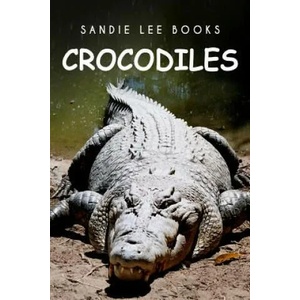 Crocodiles - Sandie Lee Books | Curious Kids Press (ISBN: 9781494999087)