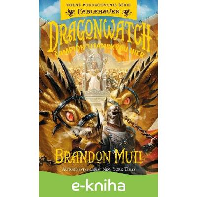 Dragonwatch 4: Šampión Titanských hier - Brandon Mull