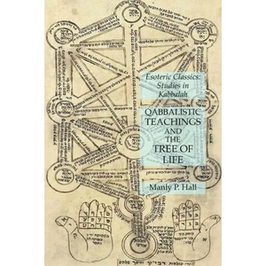 Qabbalistic Teachings and the Tree of Life | MANLY P. HALL (ISBN: 9781631184826)