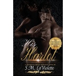 Crooked Sixpence Press His Harlot | S. M. LaViolette
