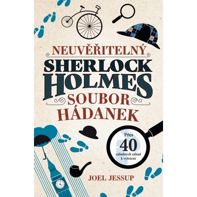 Neuvěřitelný Sherlock Holmes - Joel Jessup