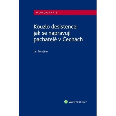 Kouzlo desistence: jak se napravují pachatelé v Čechách
