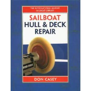Sailboat Hull and Deck Repair | Don Casey, Casey Don (ISBN: 9780070133693)