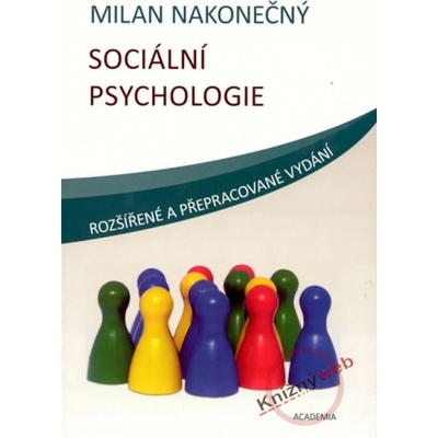 Sociální psychologie - Milan Nakonečný