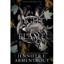 A Light in the Flame: A Flesh and Fire Novel Armentrout Jennifer L.