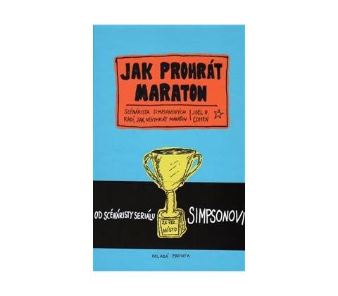Jak prohrát maraton