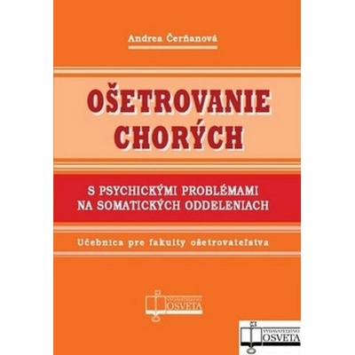 Ošetrovanie chorých s psychickými problémami na somatických oddeleniach