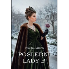 Poslední Lady B - Eloisa James