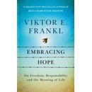 Embracing Hope - Viktor E. Frankl