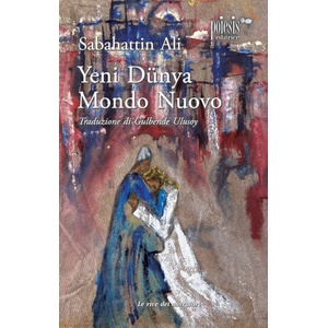 Yeni Dunya. Mondo nuovo | Sabahattin Ali (2022)