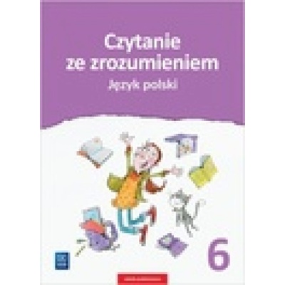 Język polski czytanie ze zrozumieniem zeszyt ćwiczeń dla klasy 6 szkoły podstawowej 181038