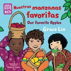 Nuestras manzanas favoritas / Our Favorite Apples | Grace Lin (ISBN: 9781623544065)
