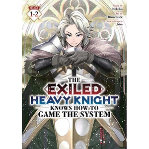 The Exiled Heavy Knight Knows How to Game the System (Omnibus) Vol. 1-2 (ISBN: 9798897656691)