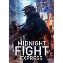 Midnight Fight Express