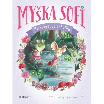 Myška Sofi 2: Smaragdové bobuľky - Poppy Greenová