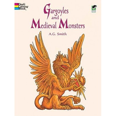 Gargoyles and Medieval Monsters Coloring Book | A. G. Smith