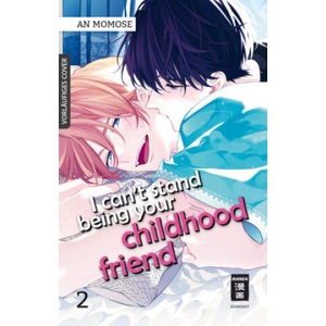 I can't stand being your Childhood Friend 02 | An Momose, Melania Schmitz (ISBN: 9783755500537)