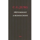 Přítomnost a budoucnost - Carl Gustav Jung