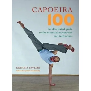 Capoeira 100 | Gerard Taylor (ISBN: 9781583941768)