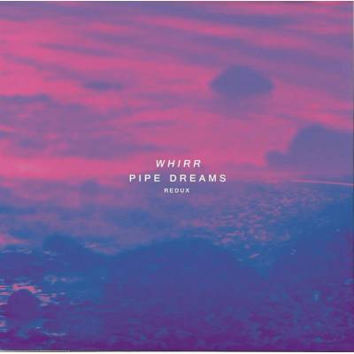 Whirr - Pipe Dreams Redux CD