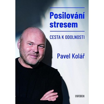 Posilování stresem aneb Cesta k resilienci