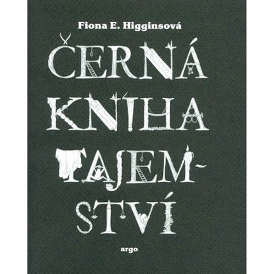 Černá kniha tajemství - Fiona E. Higginsová