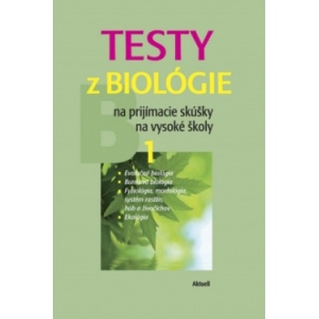 Testy z biológie na prijímacie skúšky na vysoké školy 1 Petra Augustinová