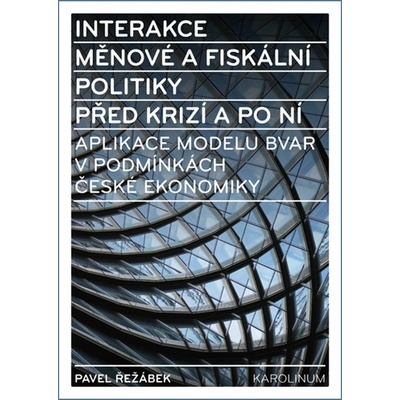 Interakce měnové a fiskální politiky před krizí a po ní