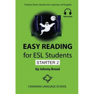 Easy Reading for ESL Students - Starter 2: Twelve Short Stories for Learners of English Bread Johnny Paperback