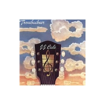 TROUBADOUR - CALE J.J.