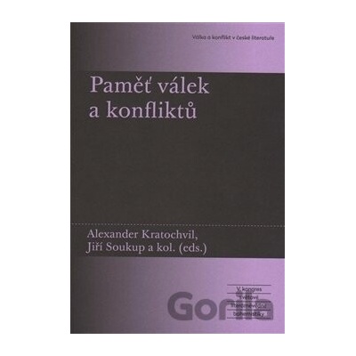Paměť válek a konfliktů - Jiří Soukup