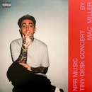 MILLER, MAC - TINY DESK LP