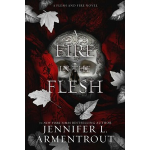 A Fire in the Flesh: A Flesh and Fire Novel (2023)