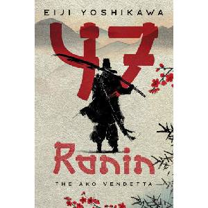 47 Ronin | Eiji Yoshikawa, Yuki Taguchi (2026)