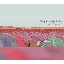 Bury Me, My Love