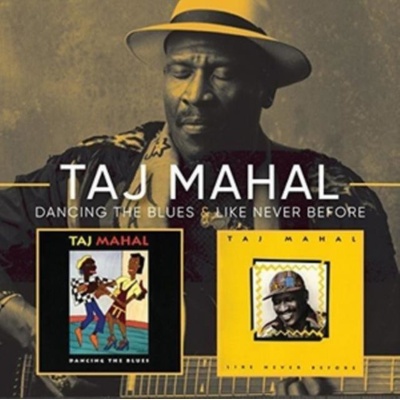 Like Never Before/Dancing the Blues - Taj Mahal CD