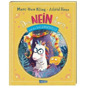 Das NEINhorn und die SchLANGEWEILE | Astrid Henn (ISBN: 9783551521286)