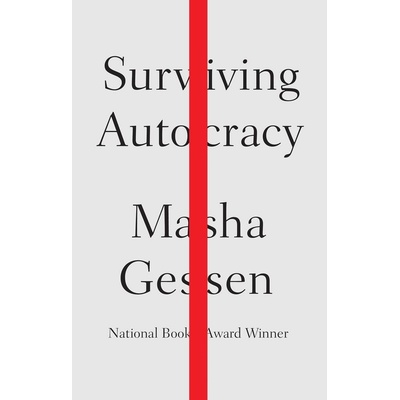 Surviving Autocracy Gessen Masha