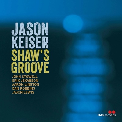 KEISER, JASON - SHAW\'S GROOVE CD