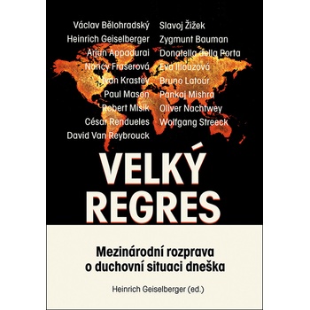 Velký regres - Mezinárodní rozprava o duchovní situaci dneška