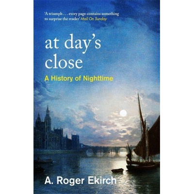 At Days Close Roger Ekirch Professor A.