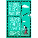 The Accidental Further Adventures of the Hundred-Year-Old Man