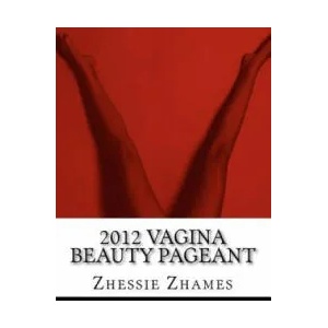 2012 Vagina Beauty Pageant (ISBN: 9781468173857)