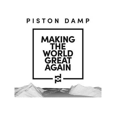 Piston Damp - Making The World Great Again CD